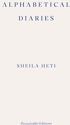 Sheila Heti - Alphabetical Diaries: Sheila Heti - Preis vom 17.10.2026 19:25:27 h