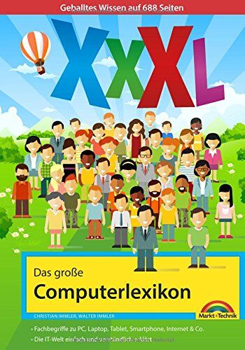 Christian Immler - Das große Computerlexikon XXXL - über 688 Seiten mit Fachbegriffen und Erklärungen zu Computer, Internet, Smartphone, allgemeine EDV - Preis vom 09.10.2026 07:28:09 h