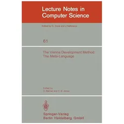 The Vienna Development Method: The Meta-Language, Fachbücher von B. Jones, D. Bjorner