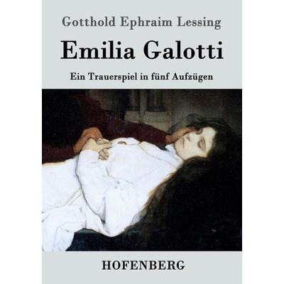 Emilia Galotti, Taschenbuch von Gotthold Ephraim Lessing, Hofenberg, 978-3-8430-3192-9