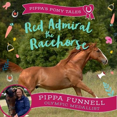 Red Admiral the Racehorse - Pippa Funnell, Audio, 9781035903146