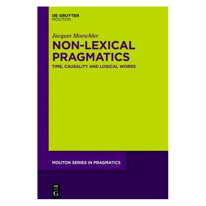 De Gruyter Moeschler,J.:Non-Lexical Pragmatics (Englisch, Hardcover, Jacques Moeschler) (67762643)
