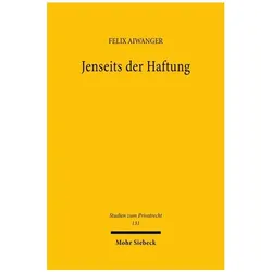 Jenseits der Haftung, Fachbücher von Felix Aiwanger