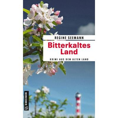 Bitterkaltes Land, Taschenbuch von Regine Seemann, Gmeiner-Verlag, 978-3-8392-0561-7