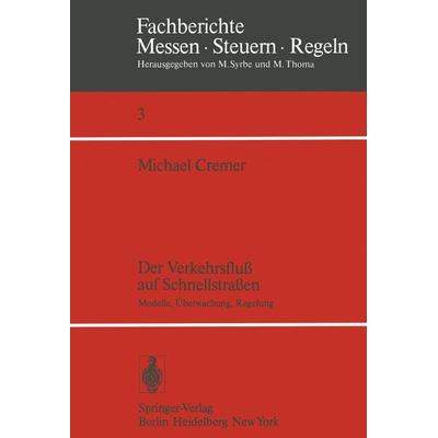 Der Verkehrsfluß auf Schnellstraßen, Taschenbuch von M. Cremer, Springer Berlin, 978-3-540-09319-0