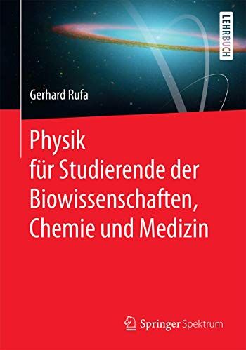 Gerhard Rufa - Physik für Studierende der Biowissenschaften, Chemie und Medizin - Preis vom 30.09.2026 22:30:23 h