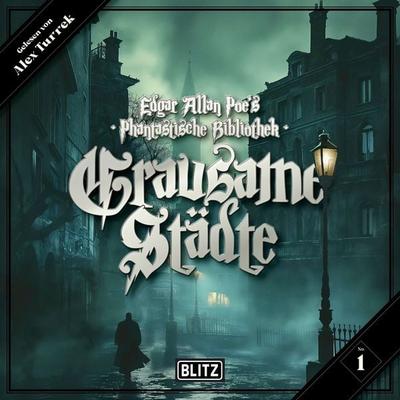 Edgar Allan Poe's Phantastische Bibliothek - Folge 1: Grausame Städte - Markus K. Korb, Audio, 9783689842024