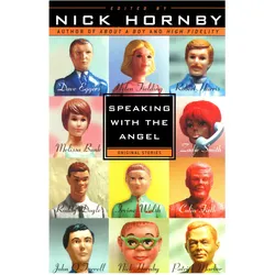 Speaking with the Angel, Belletristik von Irvine Welsh, Helen Fielding, Robert Harris, Nick Hornby, Patrick Marber, Zadie Smith, Dave Eggers, John O'Farrell, Roddy Doyle, Melissa Bank, Giles Smith, Colin Firth