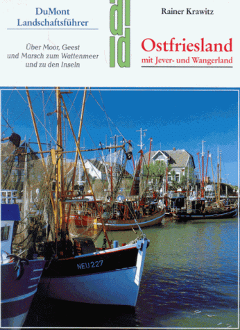 Rainer Krawitz - Ostfriesland mit Jever- und Wangerland. Landschaftsführer. Über Geest, Moor und Marsch zum Wattenmeer und zu den Inseln - Preis vom 10.10.2026 11:48:34 h