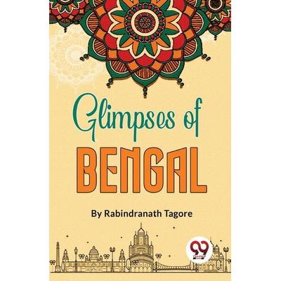 Glimpses of Bengal, Taschenbuch von Rabindranath Tagore, Double 9 Books, 978-93-5748-575-3