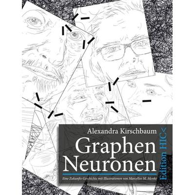 Graphen Neuronen, Taschenbuch von Alexandra Kirschbaum, BoD – Books on Demand, 978-3-7568-2232-4