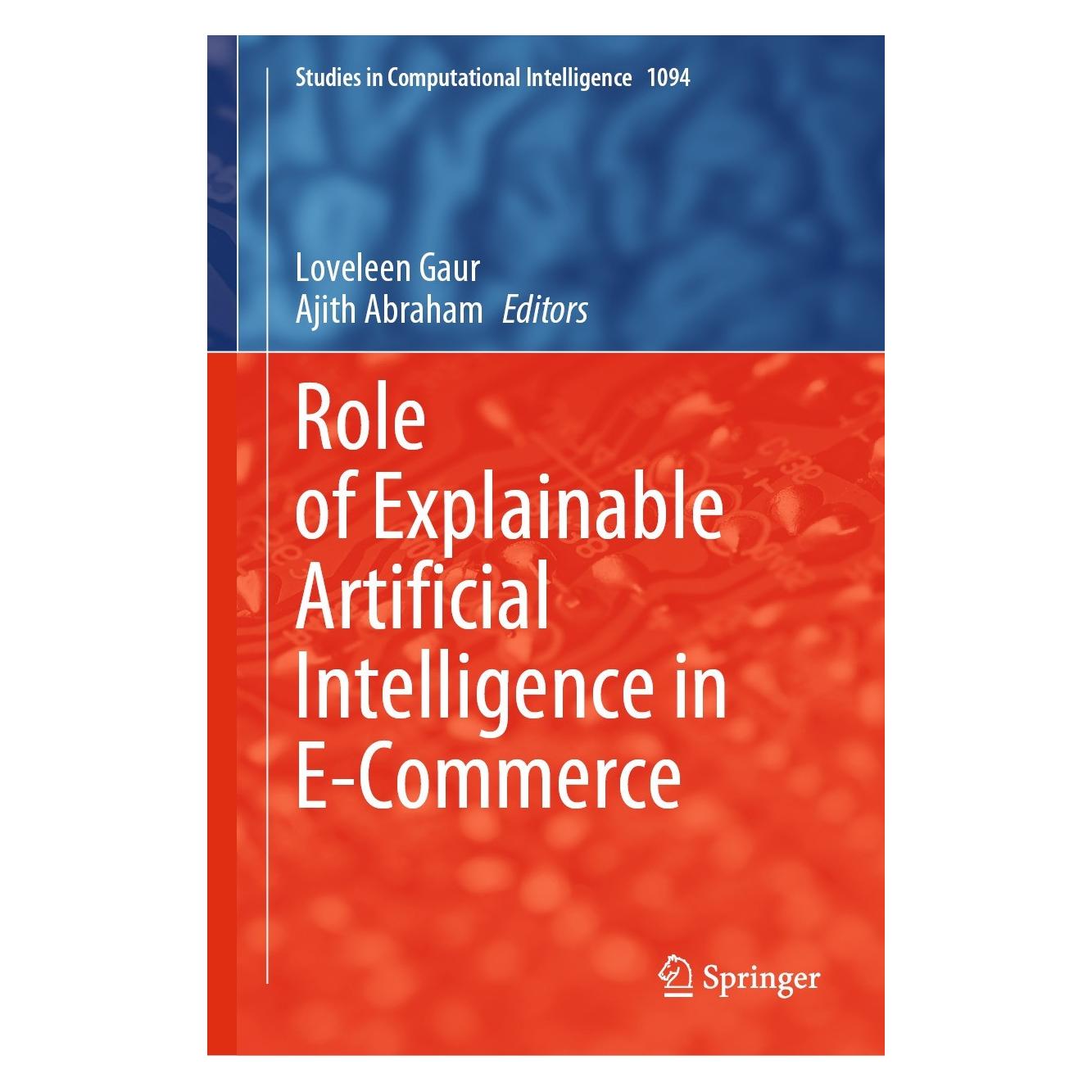Springer Role of Explainable Artificial Intelligence in E-Commerce (9783031556142)