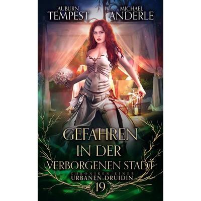 Gefahren in der verborgenen Stadt, Taschenbuch von Auburn Tempest,Michael Anderle, LMBPN International