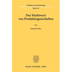 Der Marktwert von Produkteigenschaften., Fachbücher von Manfred Weber