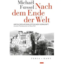 Nach dem Ende der Welt, Fachbücher von Michaël Foessel