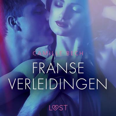 Franse verleidingen - erotisch verhaal - Camille Bech, Audio, 9788726413724