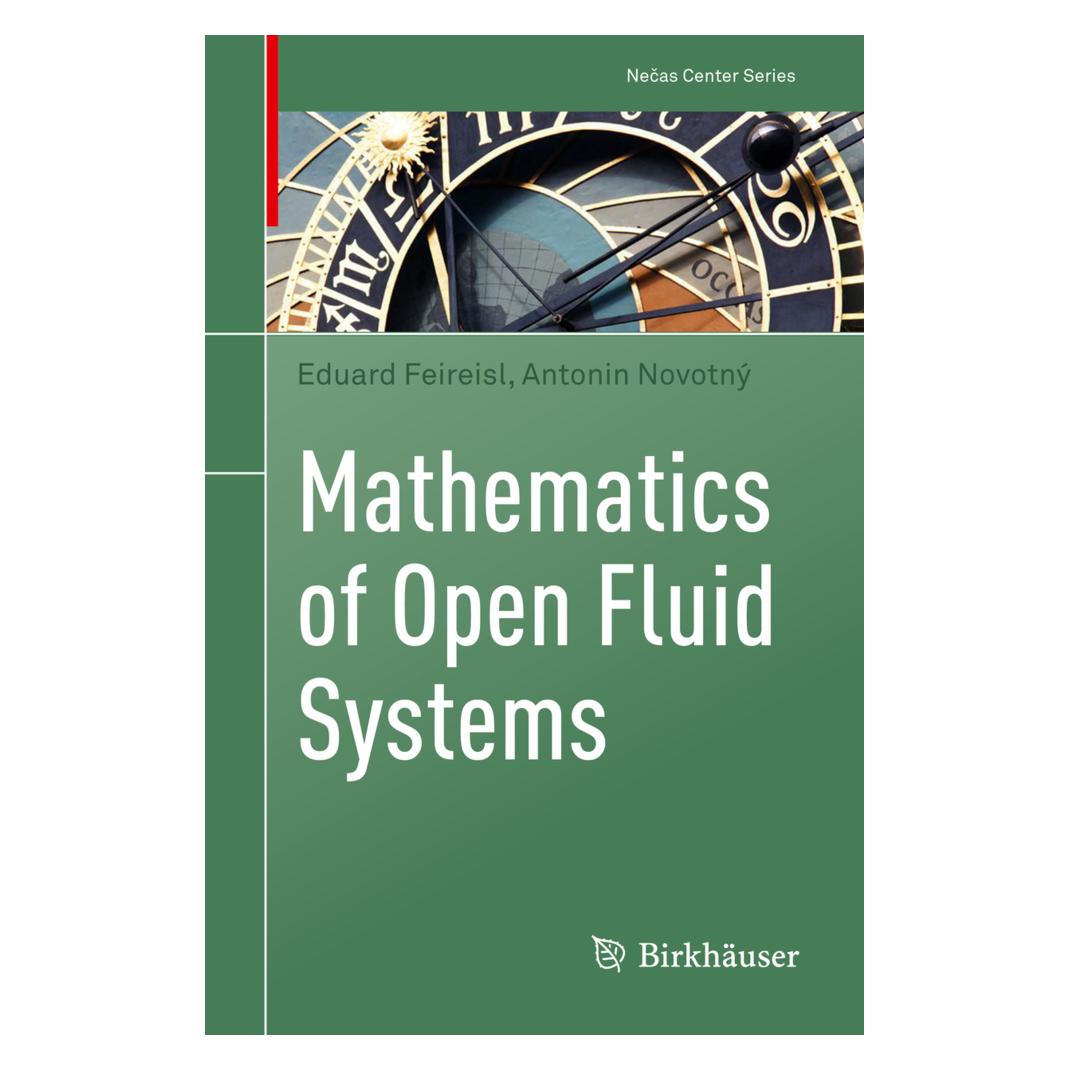 Springer Mathematics of Open Fluid Systems (Englisch, Softcover, Antonin Novotn, Antonin Novotný, Eduard Feireisl) (56225273)