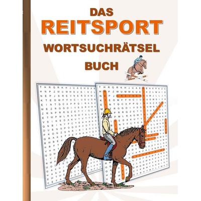 Das Reitsport Wortsuchrätsel Buch, Taschenbuch von Brian Gagg, BoD – Books on Demand, 978-3-7543-5213-7