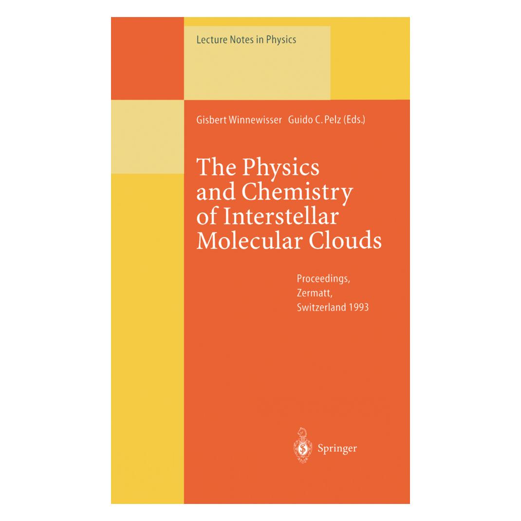 Springer The Physics and Chemistry of Interstellar Molecular Clouds (Englisch, Softcover, Gisbert Winnewisser, Guido C. Pelz) (55560884)