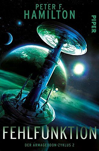 Hamilton, Peter F. - Fehlfunktion: Der Armageddon-Zyklus 2 - Preis vom 07.10.2026 11:45:10 h