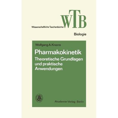 Pharmakokinetik, Taschenbuch von Wolfgang A. Knorre, Vieweg & Teubner, 978-3-528-06862-2
