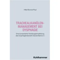 Trachealkanülenmanagement bei Dysphagie, Fachbücher von Philipp Bonow, Sören Paul, Mirko Hiller
