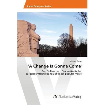 A Change Is Gonna Come -