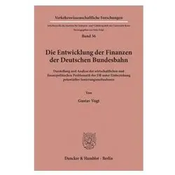 Die Entwicklung der Finanzen der Deutschen Bundesbahn., Fachbücher von Gustav Vogt