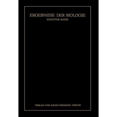 Ergebnisse der Biologie, Taschenbuch von K.v. Frisch,R. Goldschmidt,W. Ruhland,H. Winterstein, Springer Berlin, 978-3-642-89203-5
