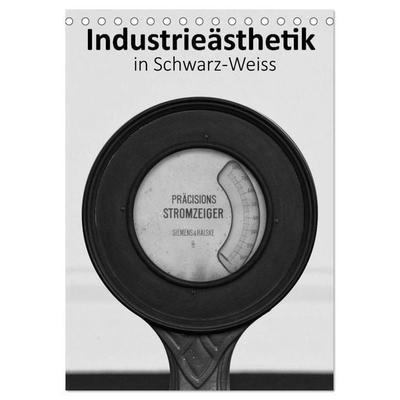 Industrieästhetik in Schwarz-Weiss (Tischkalender 2026 DIN A5 hoch), CALVENDO Monatskalender