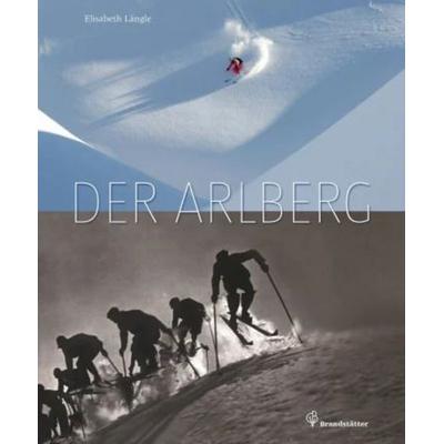 Der Arlberg, Gebundene Ausgabe von Elisabeth Längle, KRAL, 978-3-99103-319-6