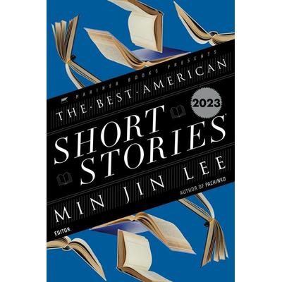The Best American Short Stories 2023, Taschenbuch von Min Jin Lee,Heidi Pitlor, HarperCollins US, 978-0-06-327590-4