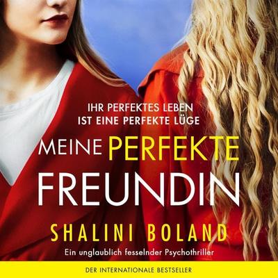 Meine perfekte Freundin - Shalini Boland, Audio, 9781807221706