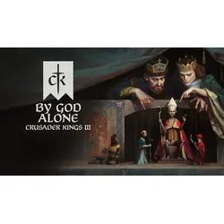 Crusader Kings III: By God Alone