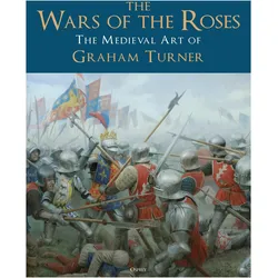 The Wars of the Roses, Sachbücher von Graham Turner