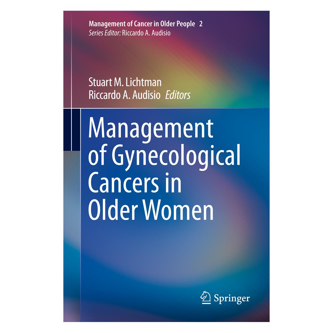 Springer Management of Gynecological Cancers in Older Women (Englisch, Hardcover, Riccardo A. Audisio, Stuart M. Lichtman) (9781447122159)