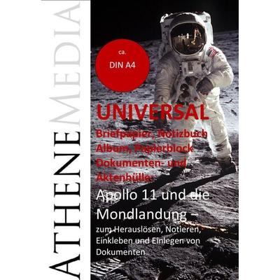 Apollo 11 und die Mondlandung (Briefpapier, Notizbuch, Album, Papierblock, Dokumenten- und Aktenhülle), Taschenbuch von E.T.A. Hoffmann, Athene Media,