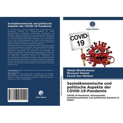 Sozioökonomische und politische Aspekte der COVID-19-Pandemie, Taschenbuch von Abhijit Bhattacharya,Mousumi Ghatak,Kousik Das Malakar, Verlag Unser