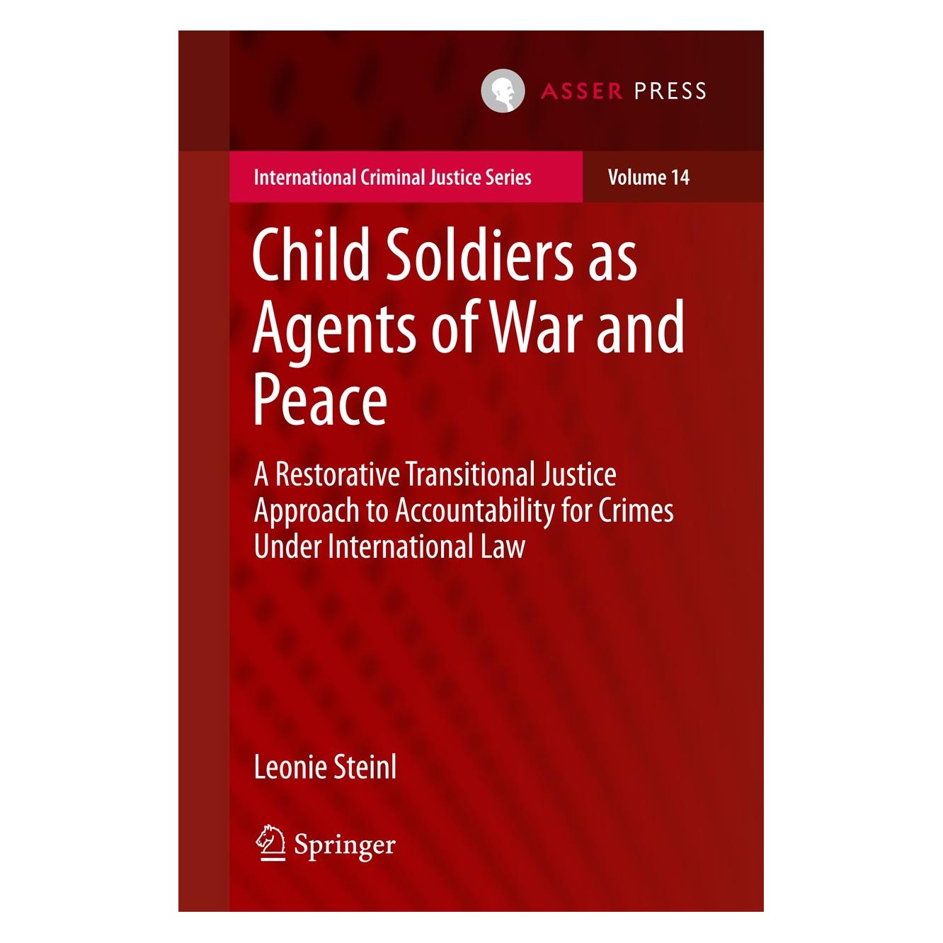 Springer Child Soldiers as Agents of War and Peace (Englisch, Hardcover, Leonie Steinl) (9789462652002)