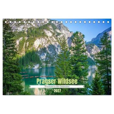 Pragser Wildsee - Traumziel in den Dolomiten (Tischkalender 2027 DIN A5 quer), CALVENDO Monatskalender
