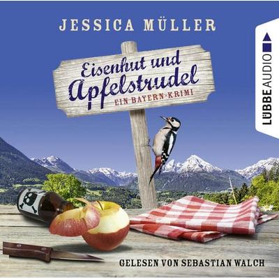 Eisenhut und Apfelstrudel - Ein Bayern-Krimi - Hauptkommissar Hirschberg, Teil 1 - Jessica Müller, Audio, 9783838793153