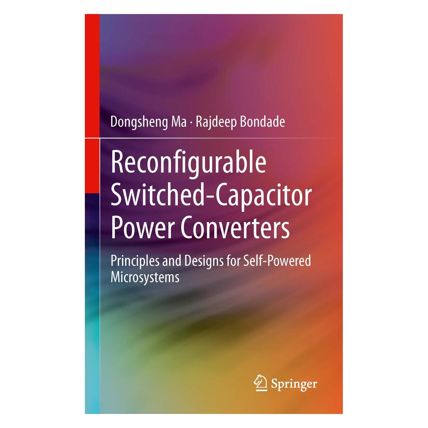 Springer Reconfigurable Switched-Capacitor Power Converters (Englisch, Hardcover, Dongsheng Ma, Rajdeep Bondade) (9781461441861)