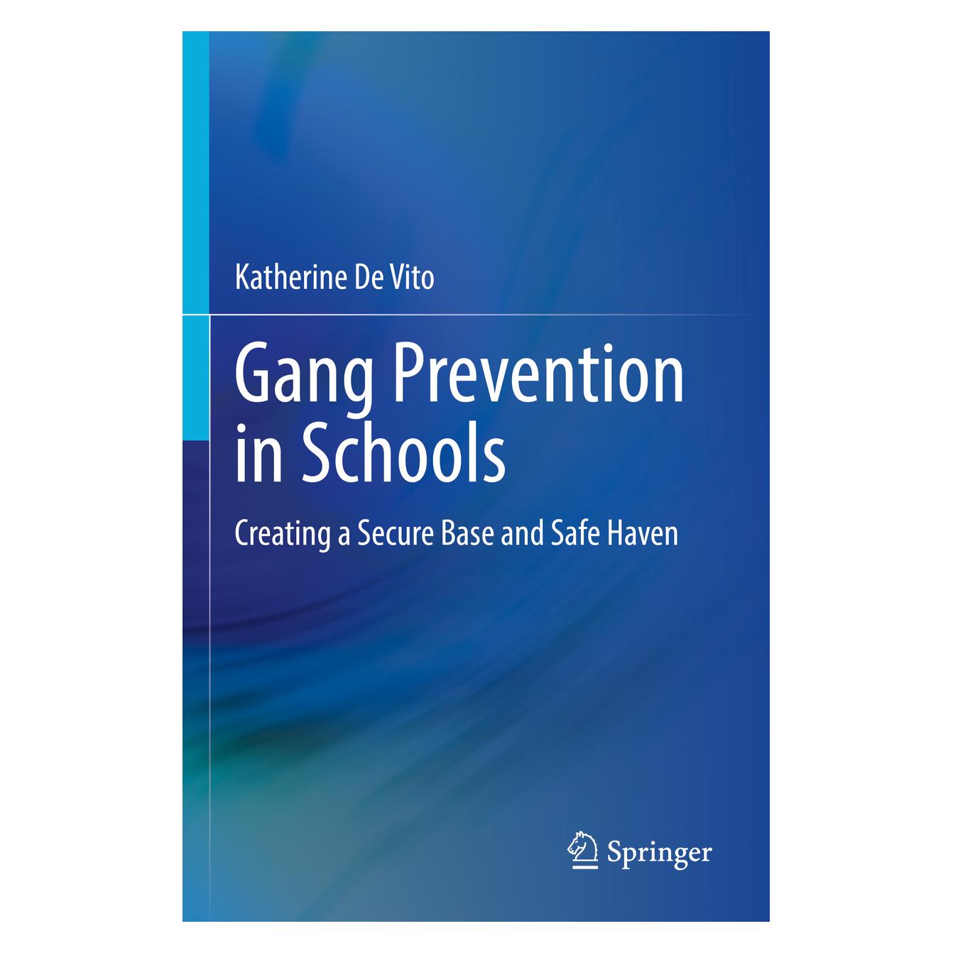 Springer Gang Prevention in Schools (Englisch, Softcover, Katherine De Vito) (56905402)