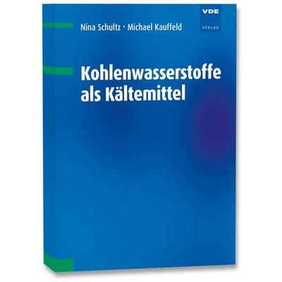 Kohlenwasserstoffe als Kältemittel, Taschenbuch von Nina Schultz, Vde Verlag, 978-3-8007-5853-1