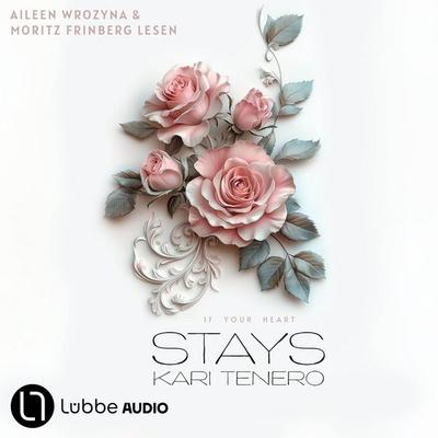 If Your Heart Stays - Kari Tenero, Audio, 9783754020326
