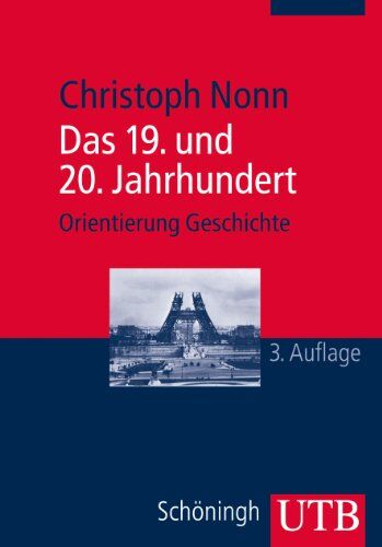 Christoph Nonn - Das 19. und 20. Jahrhundert - Preis vom 17.10.2026 19:25:27 h