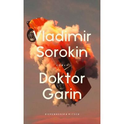 Doktor Garin, Gebundene Ausgabe von Vladimir Sorokin, Kiepenheuer & Witsch, 978-3-462-00286-7