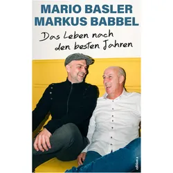 Das Leben nach den besten Jahren, Biografien von Mario Basler, Markus Babbel