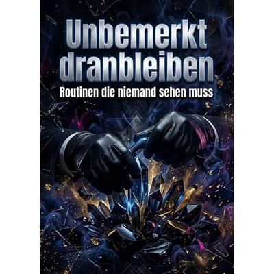 Unbemerkt dranbleiben, Taschenbuch von Jonas Ehrenfeld, Epubli, 978-3-565-64141-3