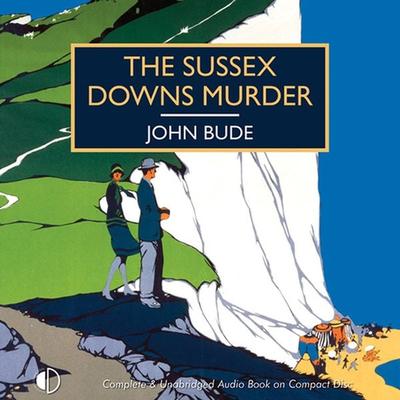 The Sussex Downs Murder - John Bude, Audio, 9781407957531